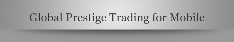 Global Prestige Trading for Mobile